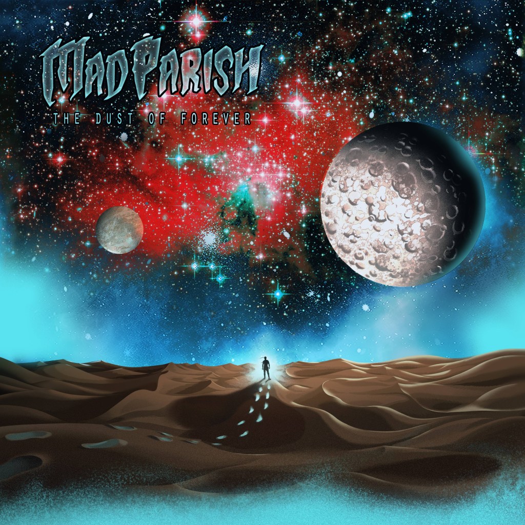Review: Mad Parish, “The Dust of&nbsp;Forever”