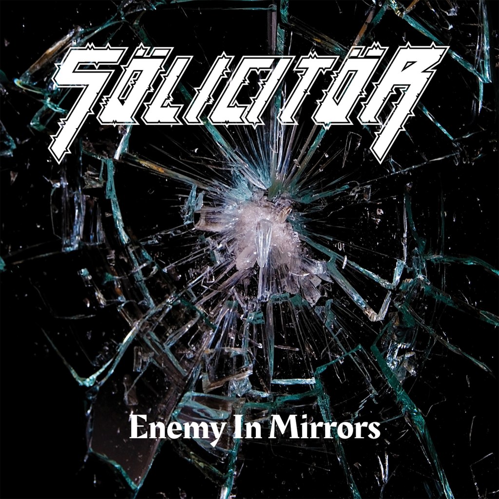 Review: Sölicitör “Enemy in Mirrors”