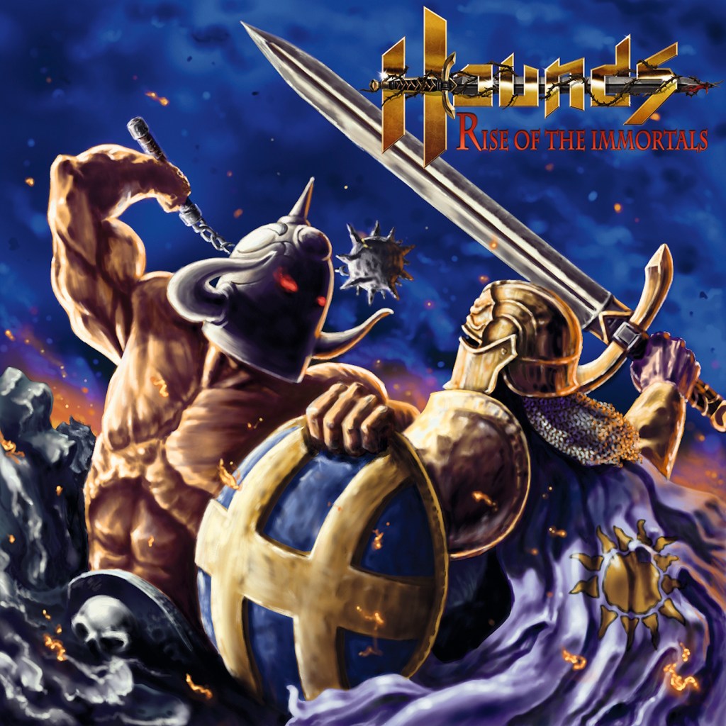 Review: Hounds “Rise of the Immortals”